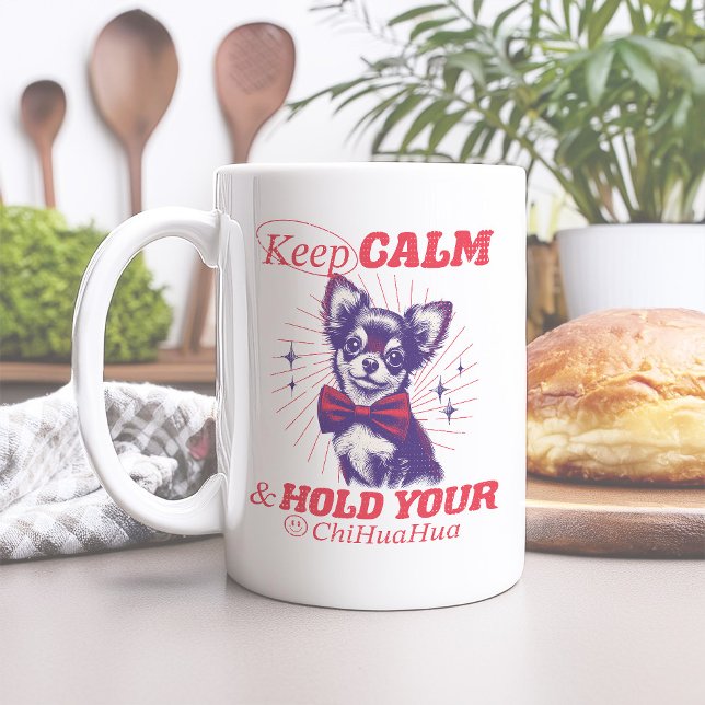 Vintage Keep Calm and Hold Your Chihuahua Quote Coffee Mug (This funny design uses retro fonts and vintage-style graphics in bright pink typography.)