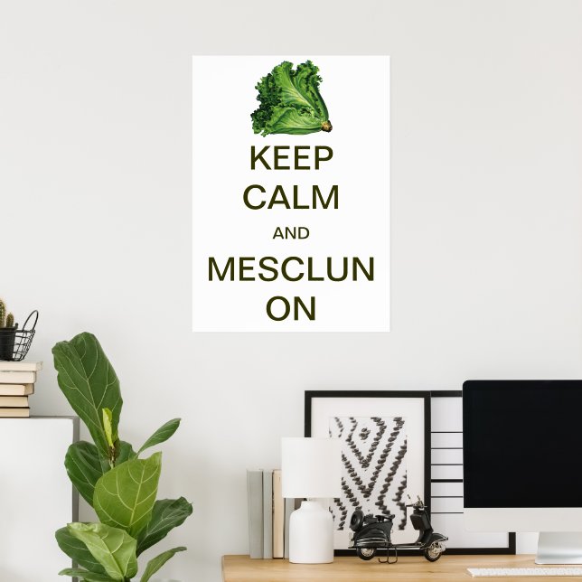 Vintage Keep Calm and Mesclun On Poster (Home Office)