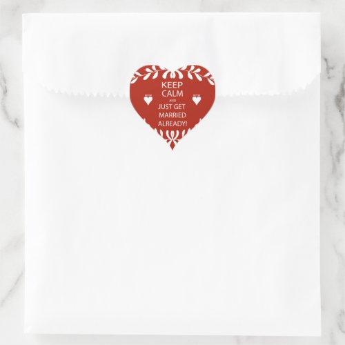 Vintage KEEP CALM  GET MARRIED Already Heart Sticker