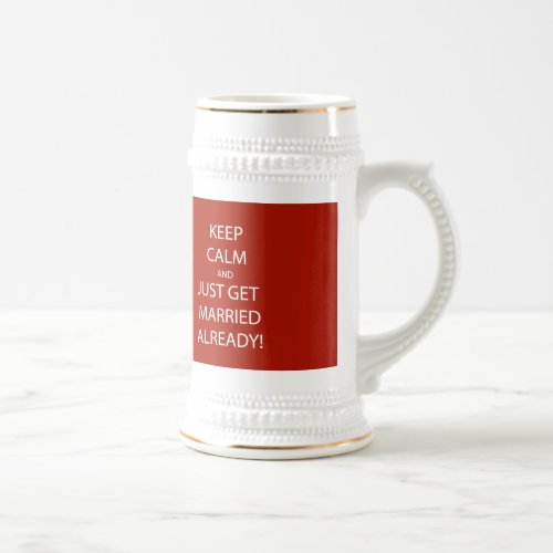 Vintage KEEP CALM  GET MARRIED Beer Stein