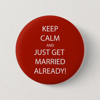 Vintage KEEP CALM GET MARRIED Pinback Button