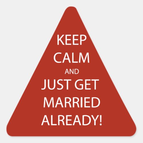 Vintage KEEP CALM  GET MARRIED Triangle Sticker