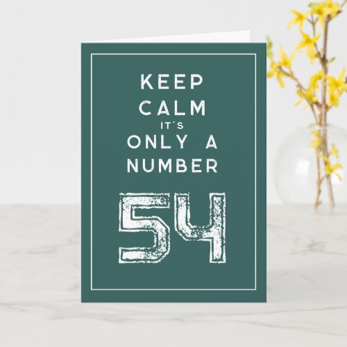 Vintage keep calm text custom 54th Birthday card