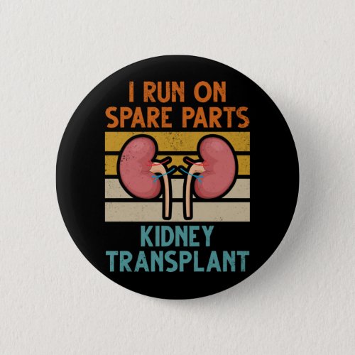 Vintage Kidney Transplant Spare Parts Button
