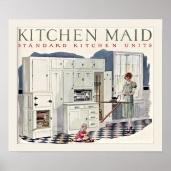Vintage Kitchen Maid Kitchen 1924 Poster by Vintage_Obsession at Zazzle