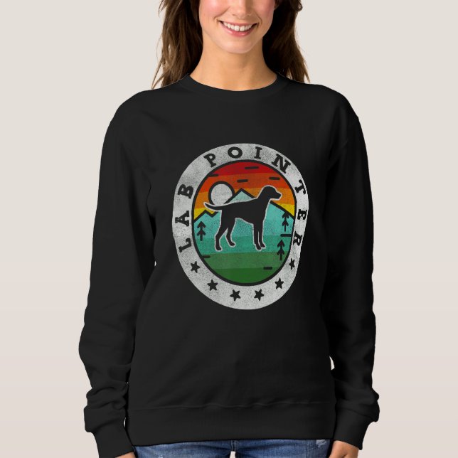 Vintage Lab Pointer Retro Dog Mom Dad Sweatshirt (Front)