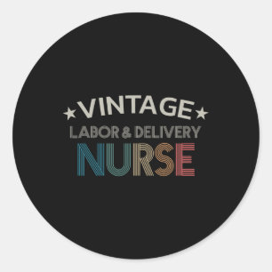 Vintage Labor And Delivery Nurse Retro Style Women Classic Round Sticker
