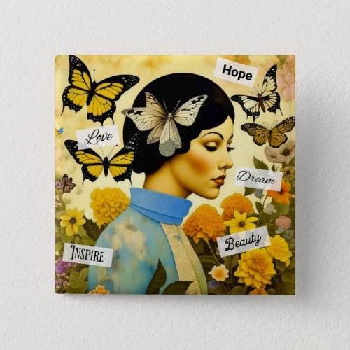 Vintage Lady Butterflies Flowers and Inspiring Button