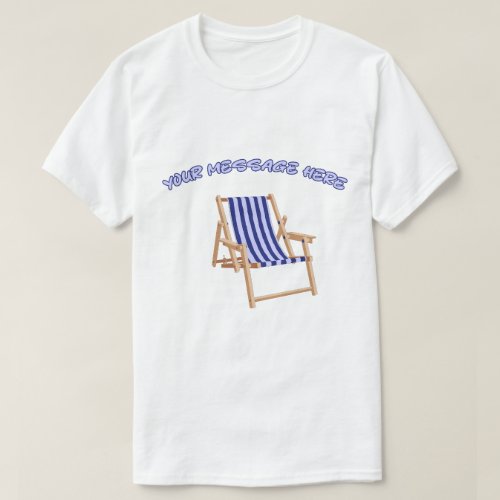 Vintage Lawn Chair Custom Message Summer Graphic  T_Shirt
