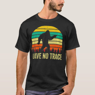 Vintage Leave No Trace Bigfoot Hiking Camping  T-Shirt
