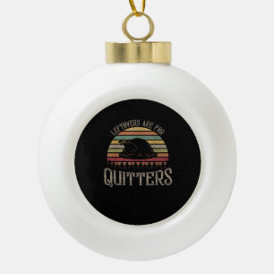 Vintage Leftovers Are For Quitters Funny Thanksgiv Ceramic Ball Christmas Ornament