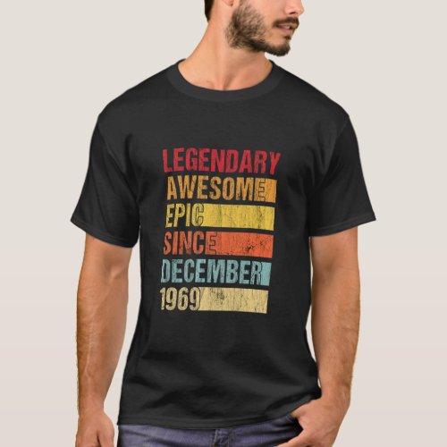Vintage Legendary Awesome Epic Since December 1969 T_Shirt