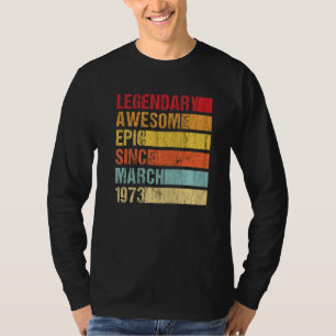 Vintage Legendary Awesome Epic Since March 1973 Bi T-Shirt