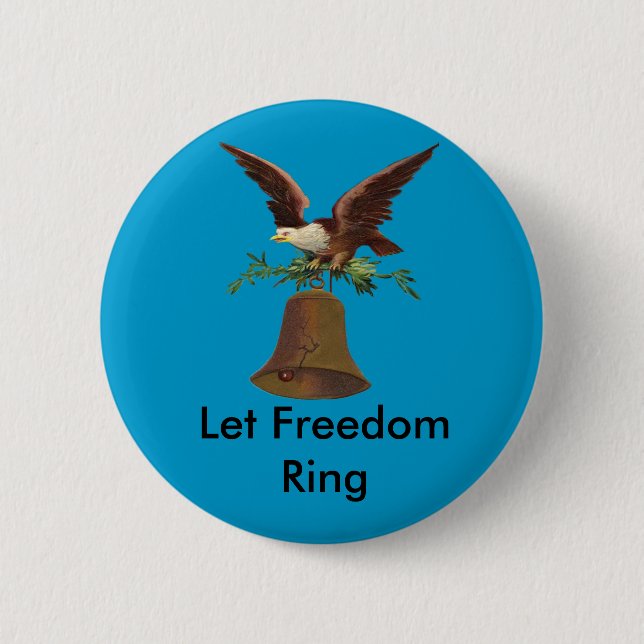 Vintage Let Freedom Ring Pin-back Pinback Button (Front)