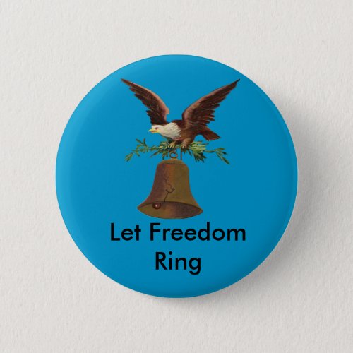 Vintage Let Freedom Ring Pin_back Pinback Button