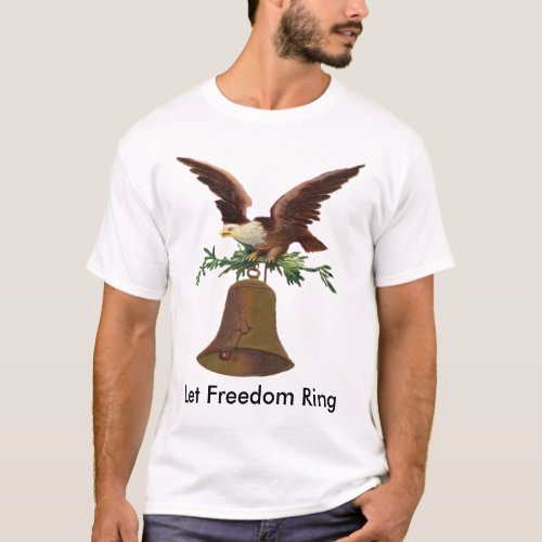 Vintage Let Freedom Ring T_Shirt