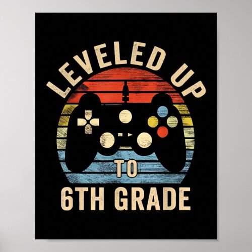 Vintage Leveled Up To 6th Grade Boys First Day Of Poster