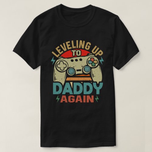 Vintage Leveling Up To Daddy Again Promoted To Dad T_Shirt