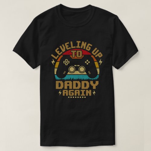 Vintage Leveling Up To Daddy Again Promoted To Dad T_Shirt