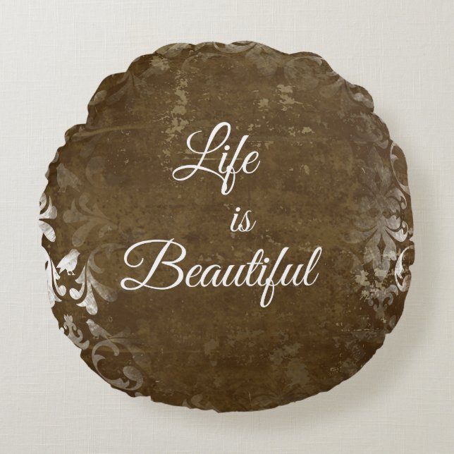 Vintage Life is Beautiful Quote Round Pillow (Front)