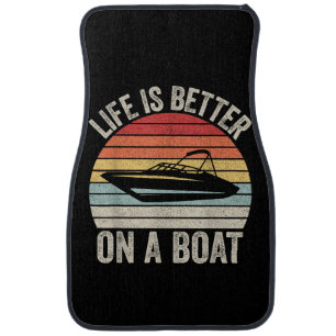 Vintage Life Is Better On A Boat Captain Boating P Car Floor Mat