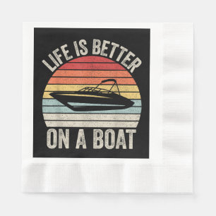 Vintage Life Is Better On A Boat Captain Boating P Napkins