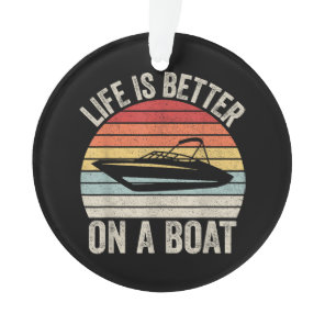 Vintage Life Is Better On A Boat Captain Boating P Ornament