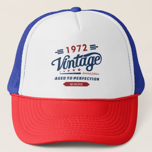 Vintage Limited Edition 1972 Aged To Perfection Trucker Hat