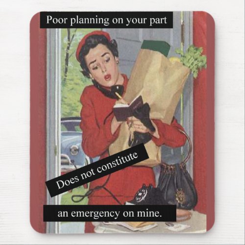 Vintage Look Busy Woman Multitasking Emergency Mouse Pad