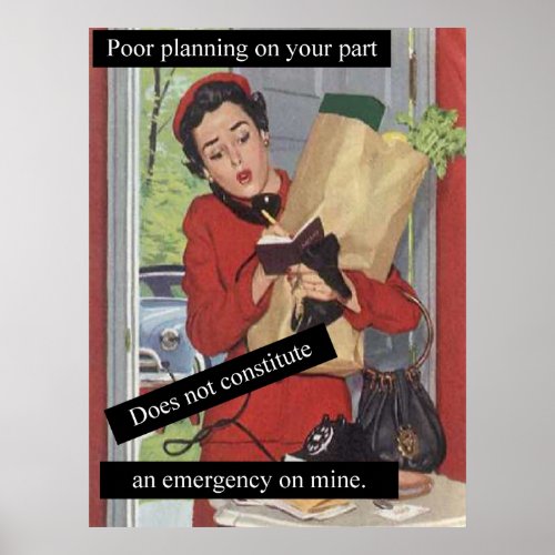 Vintage Look Busy Woman Multitasking Emergency Poster