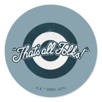 Vintage LOONEY TUNES™ "THAT'S ALL FOLKS!™" Classic Round Sticker