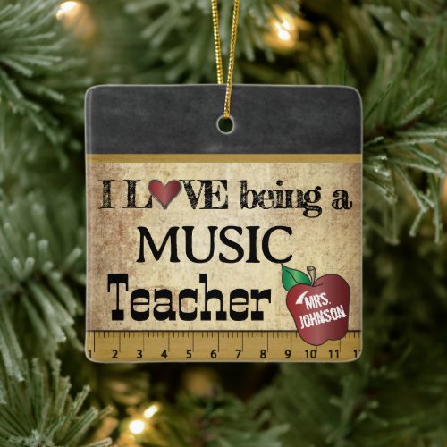 Vintage _ Love being a Music Teacher   Ceramic Ornament