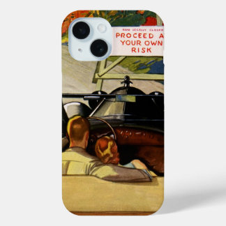Vintage Love, Road Closed Proceed at Your Own Risk iPhone 15 Case