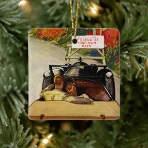 Vintage Love, Road Closed Proceed at Your Own Risk Ceramic Ornament