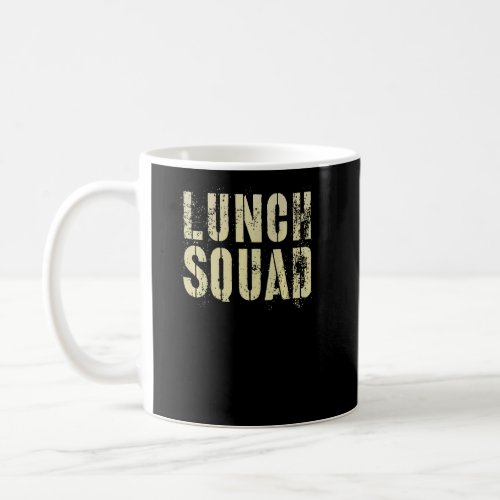 Vintage Lunch Squad Military School Office Food Se Coffee Mug