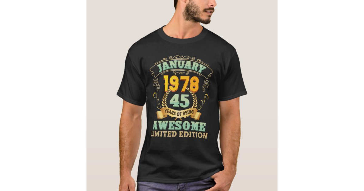 Vintage Made In 1978 45 Years Of Being Awesome 45T T-Shirt | Zazzle