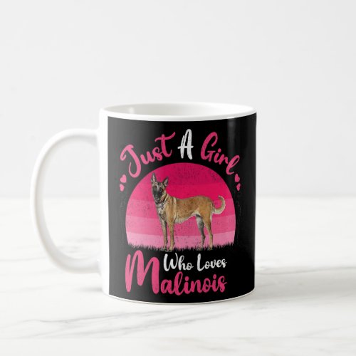 Vintage Malinois Dog  Just A Girl Who Loves Malino Coffee Mug