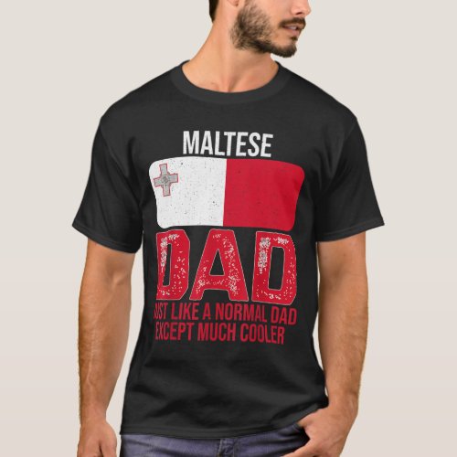 Vintage Maltese Dad Malta Flag Design For Fathers T_Shirt