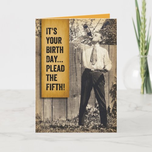 Vintage Man_ Pleading The Fifth Birthday and Booze Card