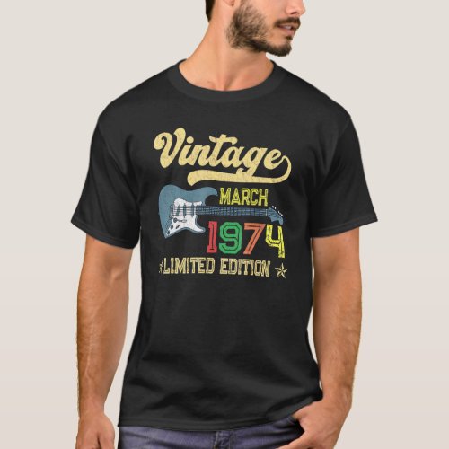 Vintage March 1974 Bday  Guitar  48th Birthday T_Shirt
