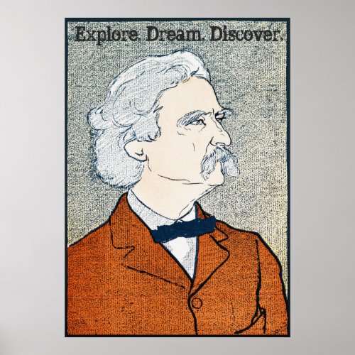 Vintage Mark Twain _ Explore Dream Discover Poster