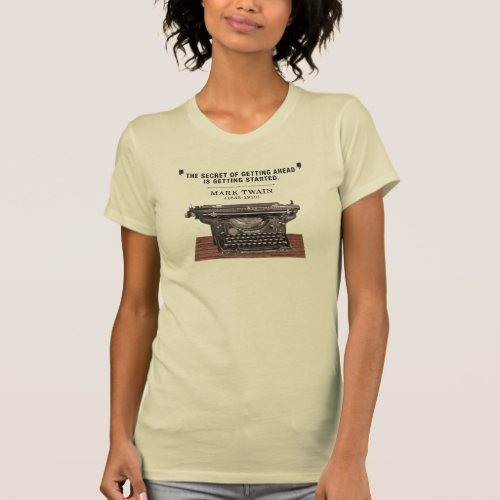 Vintage Mark Twain Quote and Typewriter T_Shirt