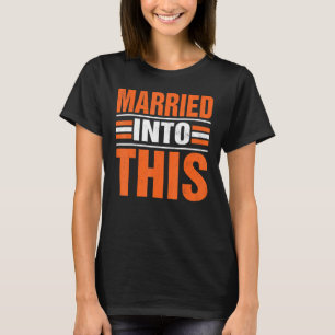 Vintage Married Into This Fans Football Cleveland T-Shirt