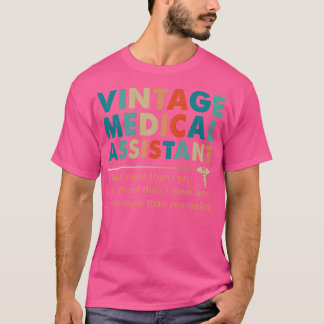 Vintage Medical Assistant knows more T-Shirt