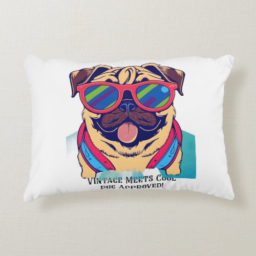 Vintage Meets Cool _ Pug Approved _ Sarcastic Pug Accent Pillow