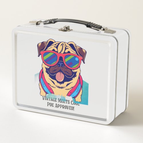 Vintage Meets Cool _ Pug Approved _ Sarcastic Pug Metal Lunch Box
