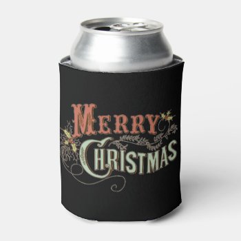 Vintage Merry Christmas Can Cooler by Lovewhatwedo at Zazzle
