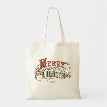 Vintage Merry Christmas Tote Bag by Lovewhatwedo at Zazzle