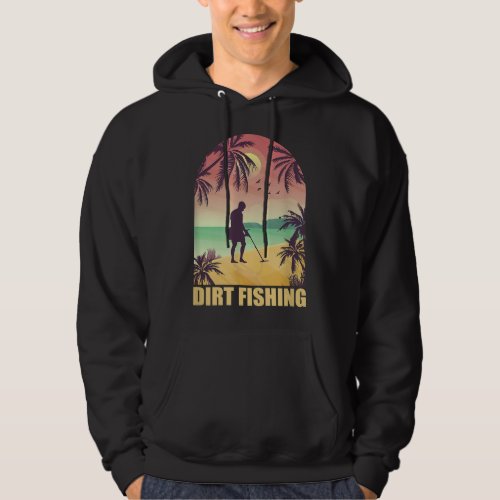 Vintage Metal Detecting Funny Beach Detector Dirt  Hoodie