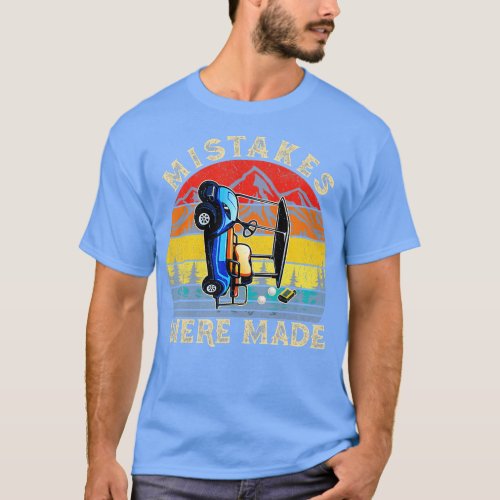 Vintage Mistakes Were Made Golf Cart Funny Golfing T_Shirt